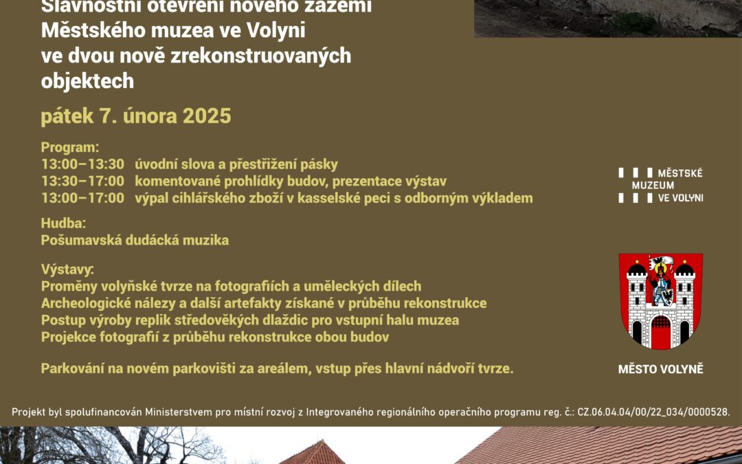 SLAVNOSTNÍ OTEVŘENÍ NOVÉHO ZÁZEMÍ MĚSTSKÉHO MUZEA VE VOLYNI VE DVOU NOVĚ ZREKONSTRUOVANÝCH OBJEKTECH